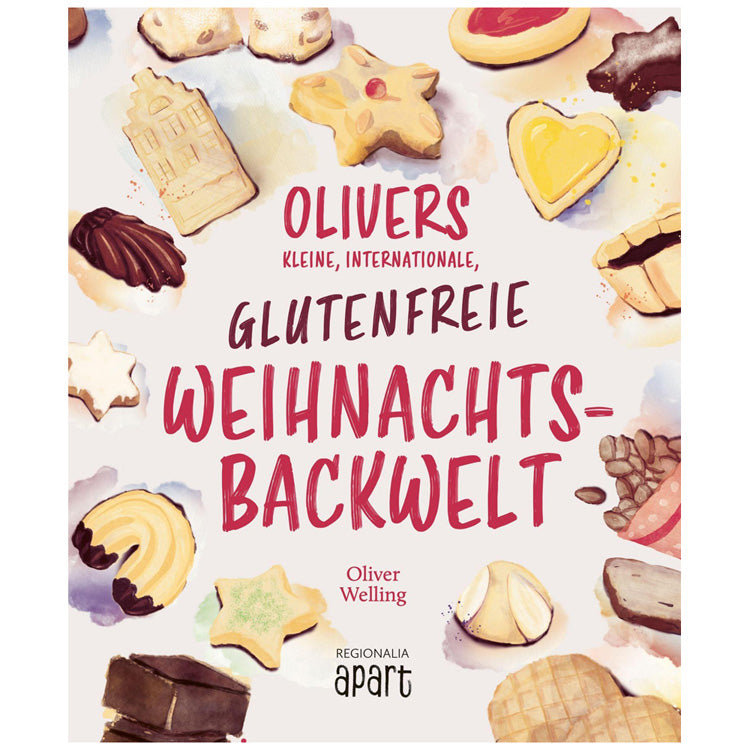 Bücher Olivers kleine internationale glutenfreie Weihnachtsbackwelt Oliver Welling