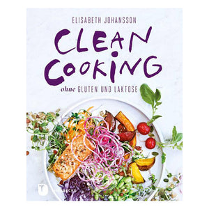 Buch Clean Cooking Elisabeth Johansson glutenfrei